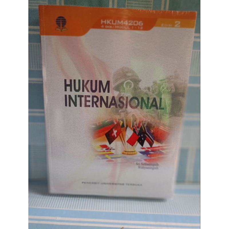 BUKU UT: HUKUM INTERNASIONAL by Sri setianingsih