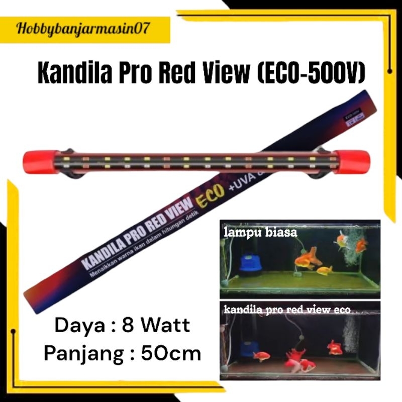 (ECO-500V) KANDILA PRO RED VIEW ECO SERIES Lampu JAHAT LAMPU MERAH LAMPU CELUP LAMPU KOI KOKI CHANNA