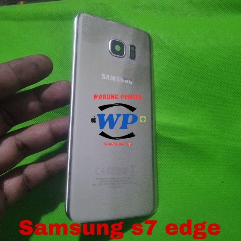 BACKDOOR BACKCOVER TUTUP BELAKANG SAMSUNG S7 EDGE  ORI COPOTAN LAYAK PAKAI KURANG MULUS