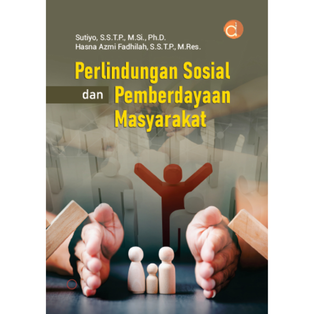 Deepublish - Buku Perlindungan Sosial dan Pemberdayaan Masyarakat - Sosial dan Humaniora