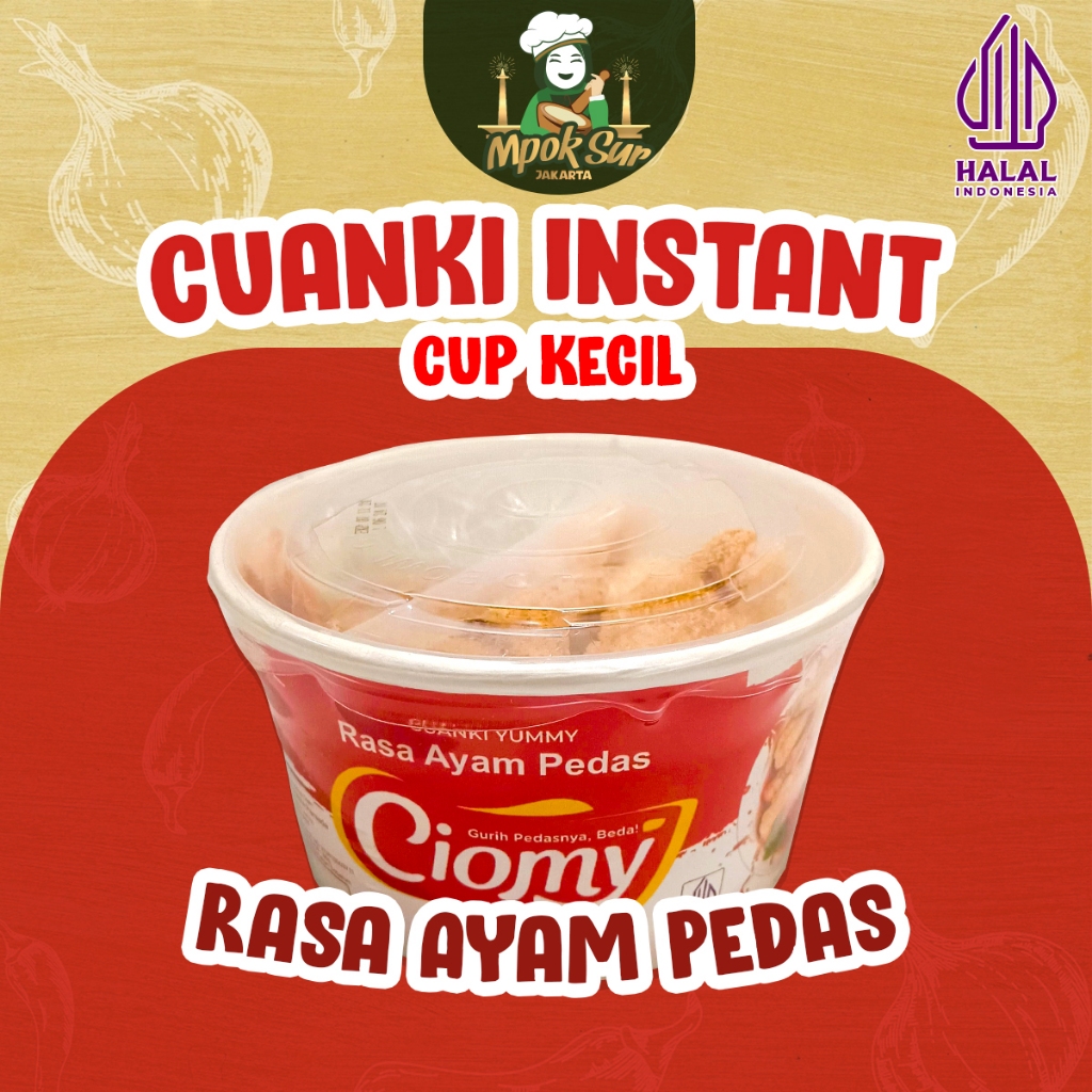 

Mpok Sur - Ciomy Cuanki Ayam Pedas Cuangki Ciomy Cup Kecil Halal Non MSG