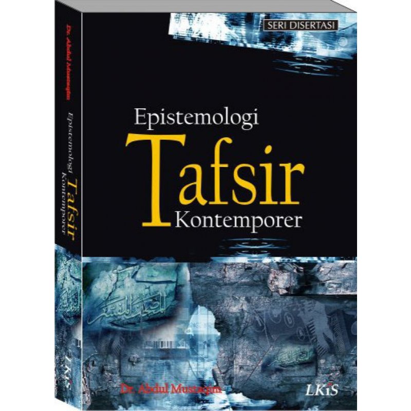 Epistemologi Tafsir Kontemporer - Abdul Mustaqim - NR