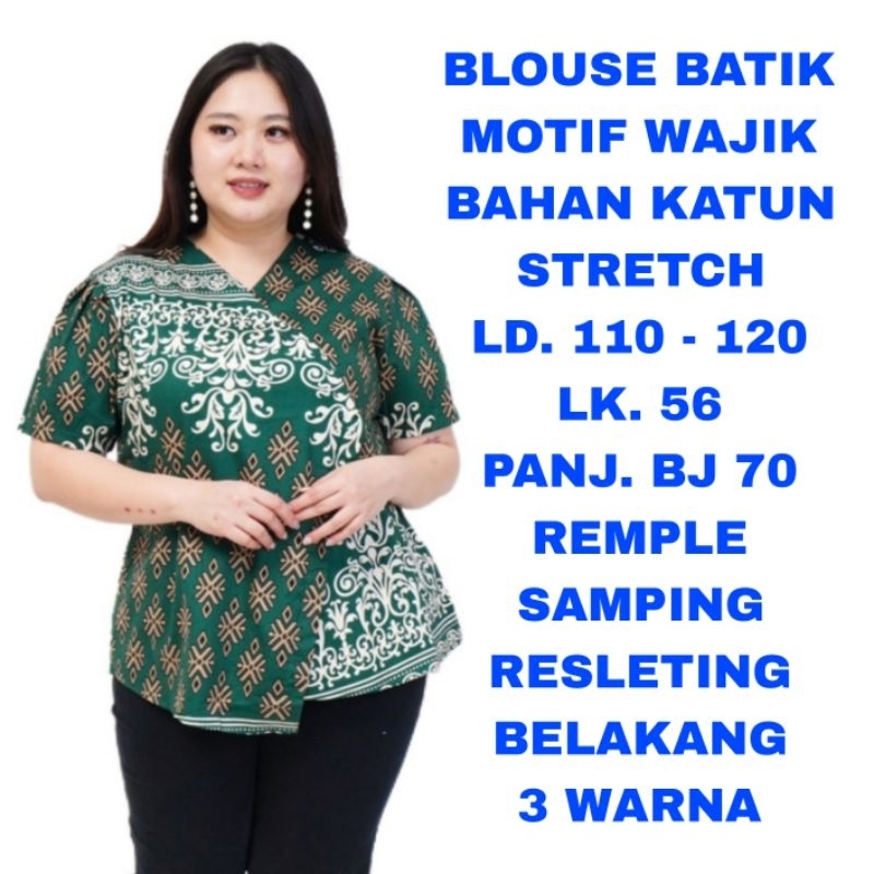 WK BLOUSE BATIK WAJIK WANITA BIG SIZE JUMBO LD. 110 120 BAJU ATASAN BATIK MODERN MERAH HIJAU KUNING 