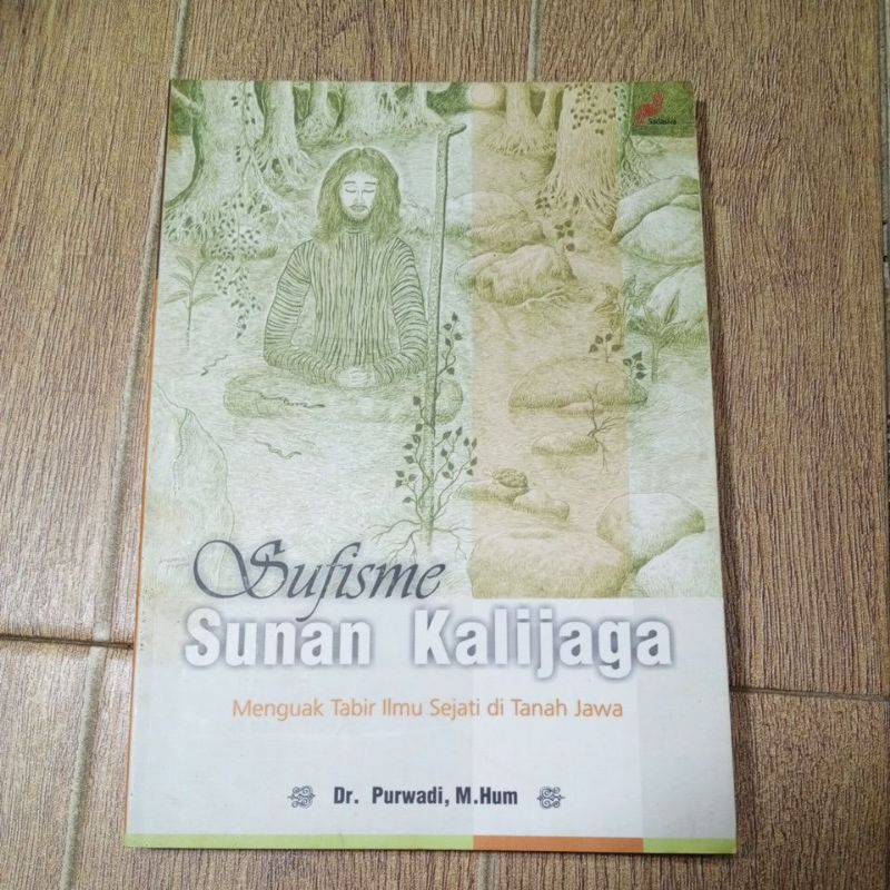 buku SUFISME SUNAN KALIJAGA, menguak Tabir Ilmu Sejati di tanah Jawa, buku used, seken,pernah dipaka