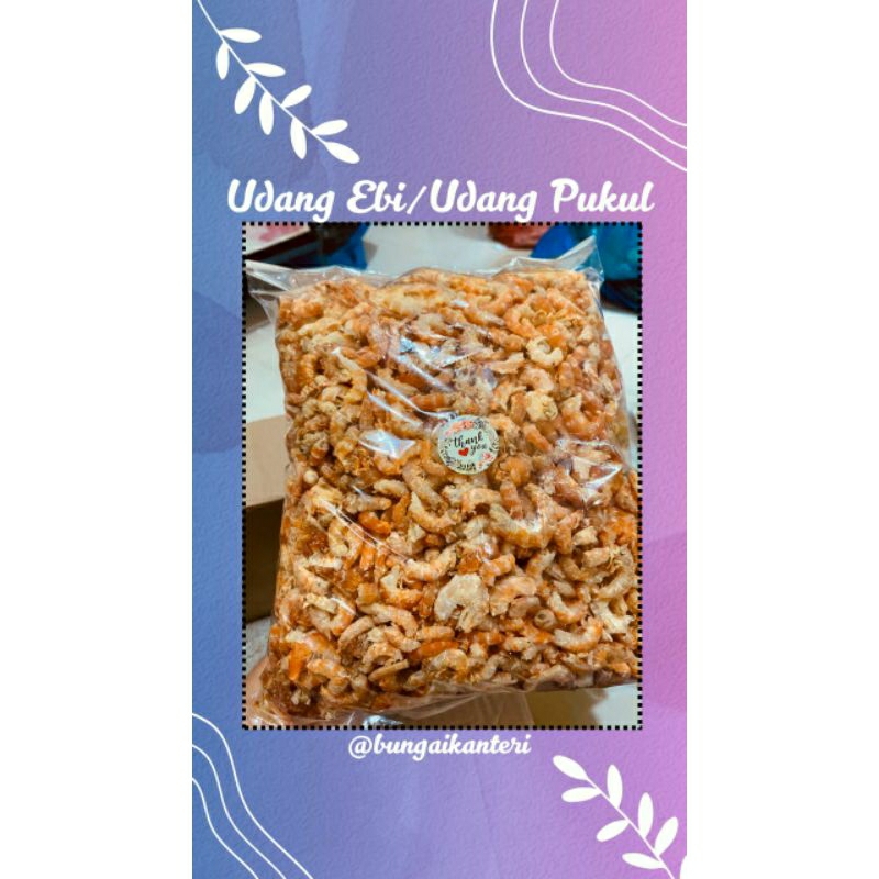 

Udang Ebi/Udang Pukul Kualitas Super 1 kg, 500 gram dan 250 gram.