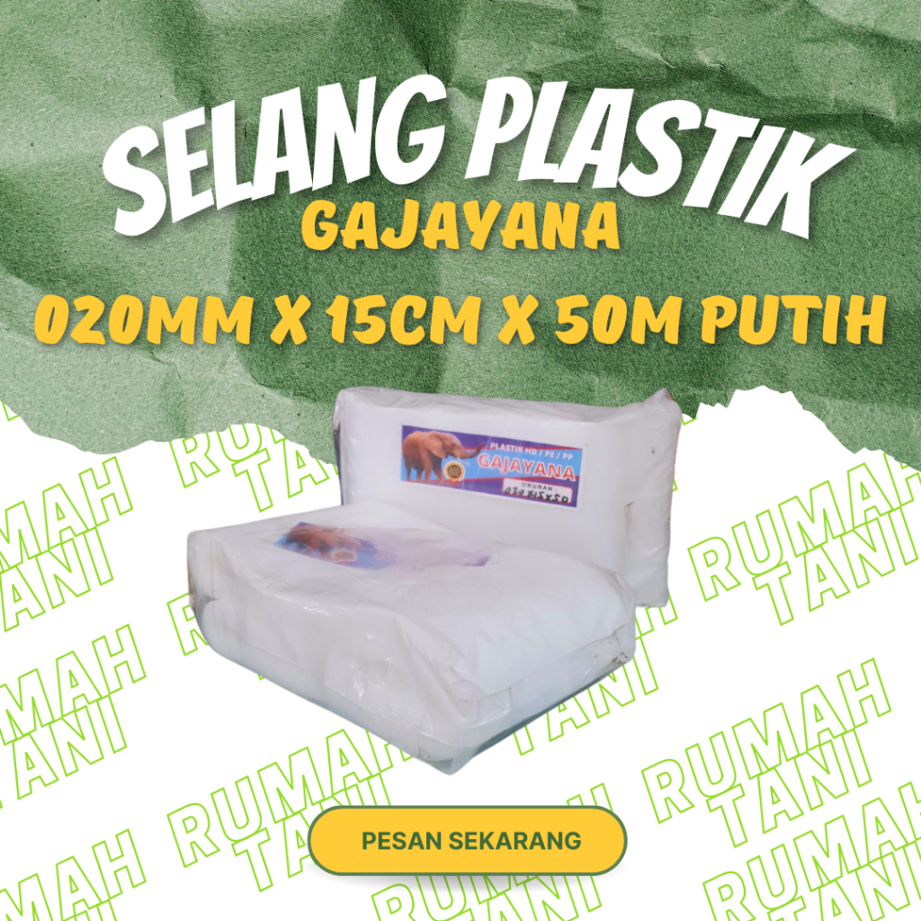 selang plastik pertanian gajayana 020mmx15cmx50m warna putih selang plastik irigasi sawah