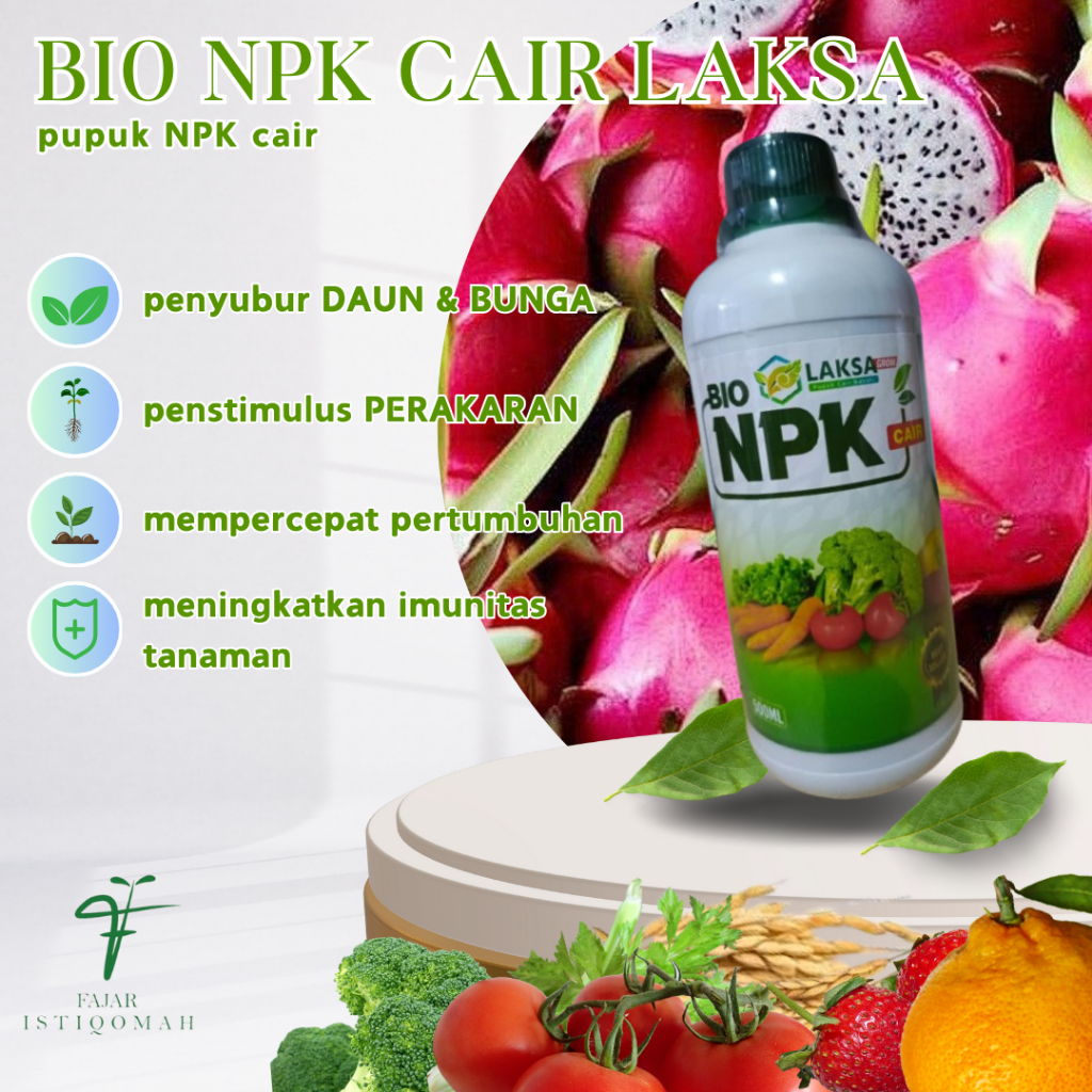 BIO NPK LAKSA Pupuk NPK Cair isi 500 ML, pupuk buah naga, pupuk penyubur buah dan daun, pupuk boost