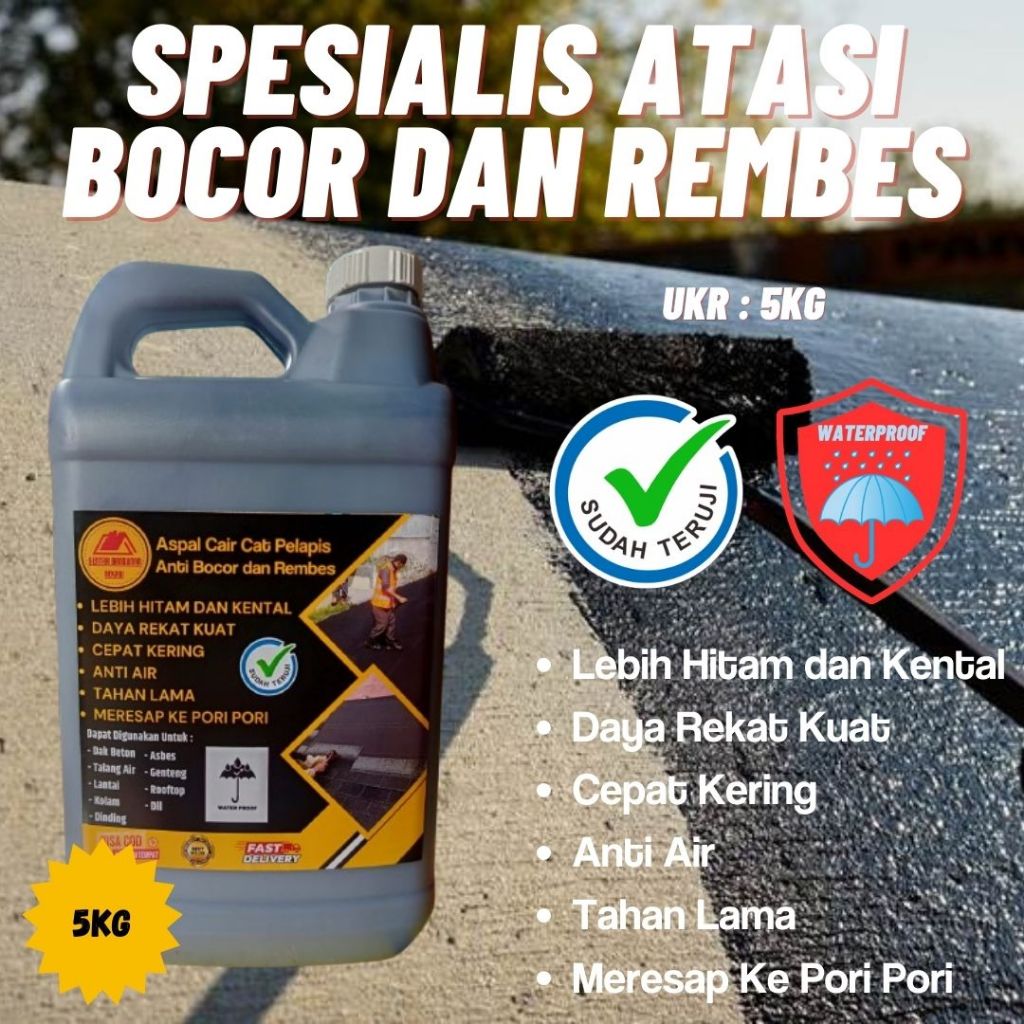 Aspal Cair Penambal Dinding Dak Anti Bocor Rembes Waterproof Serbaguna No Drop 5Kg Asphalt Emulsion