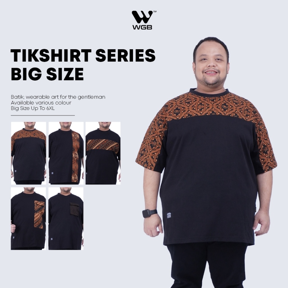 KODE T25J WGB Kaos Batik Tikshirt Series Pria Big Size Ukuran Besar Jumbo XXL XXXL