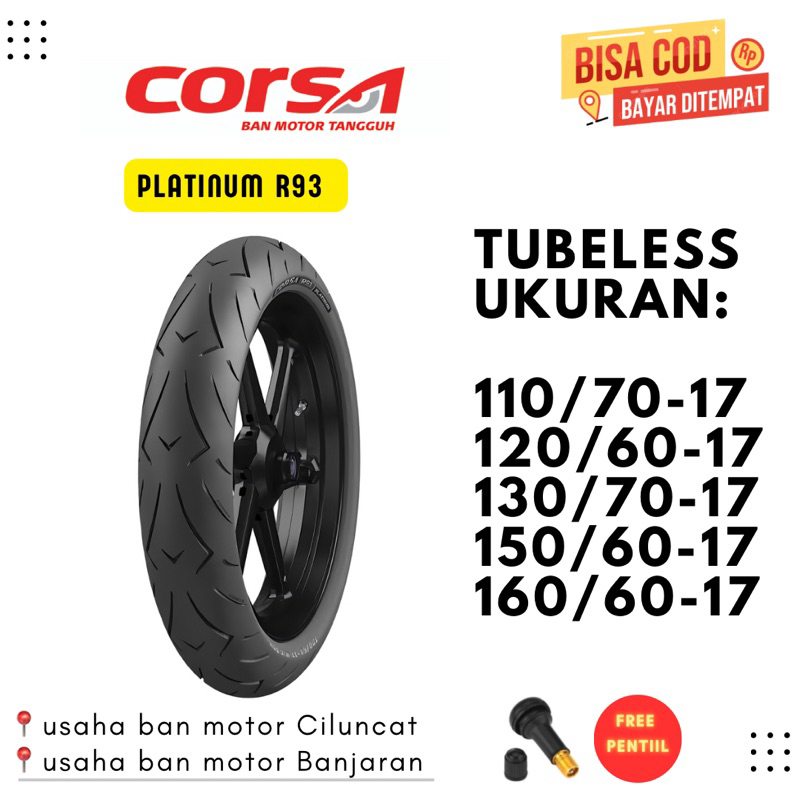 CORSA R93 PLATINUM 110/70-17 120/60-17 130/70-17 150/60-17 160/60-17 TUBELESS VIXION NINJA250 CBR250