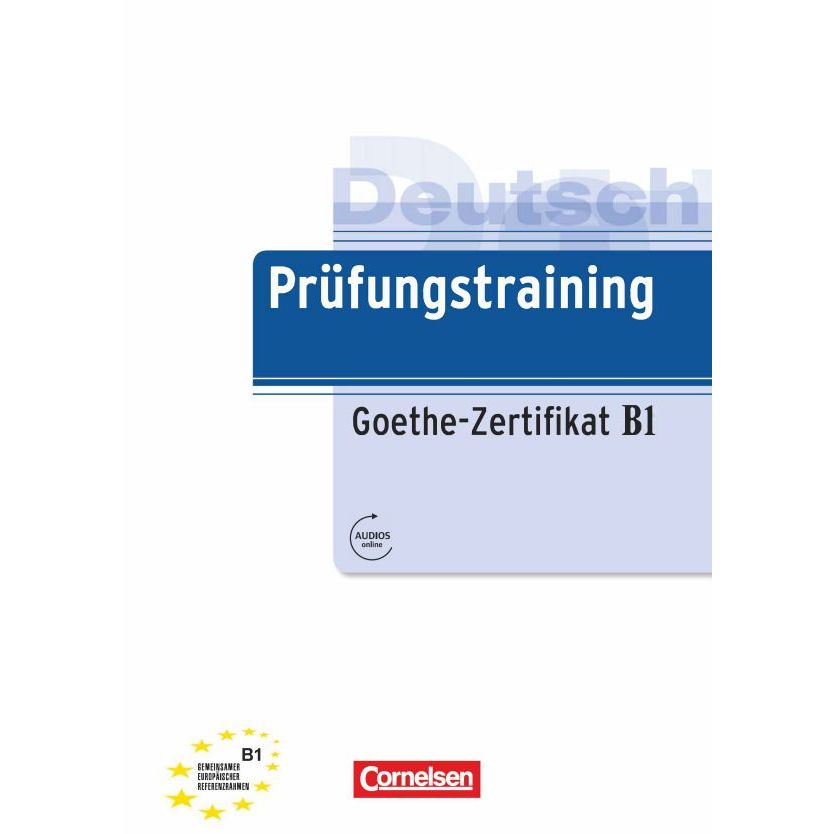 

Prufungstraining Goethe Zertifikat B1 von Roland Dittrich und Dieter Maenner Cornelsen