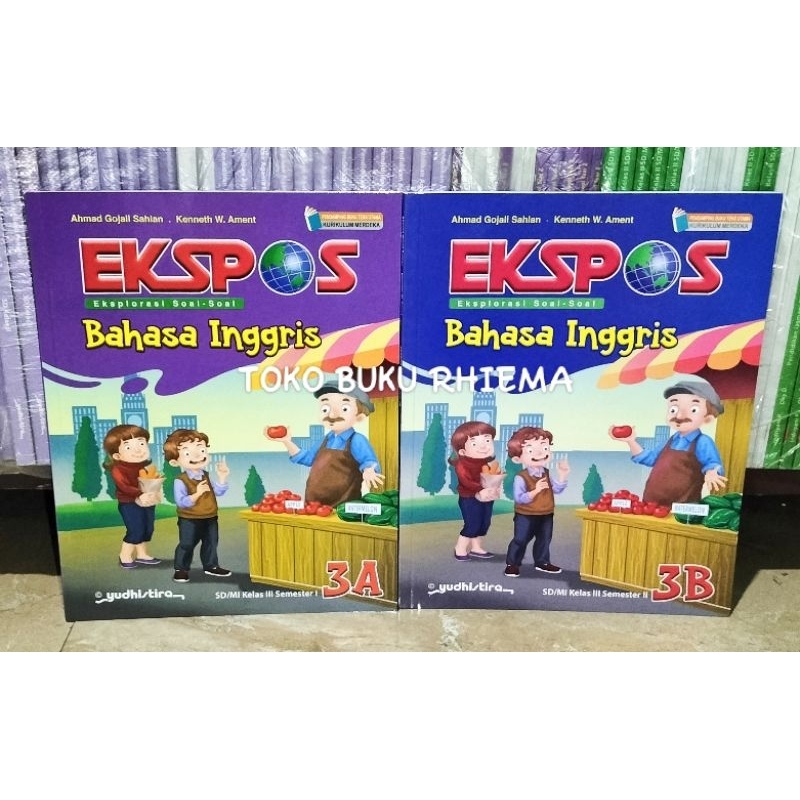 Ekspos Bahasa Inggris 3 A B Kelas 3 SD/MI Kurikulum Merdeka - Yudhistira