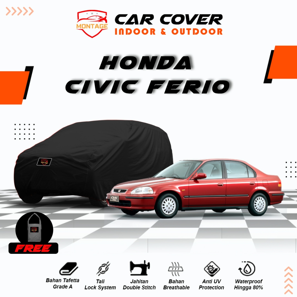 Body Cover Mobil Civic Ferio / Sarung Mobil Honda Civic Ferio / Penutup Mobil Sedan Civic Ferio