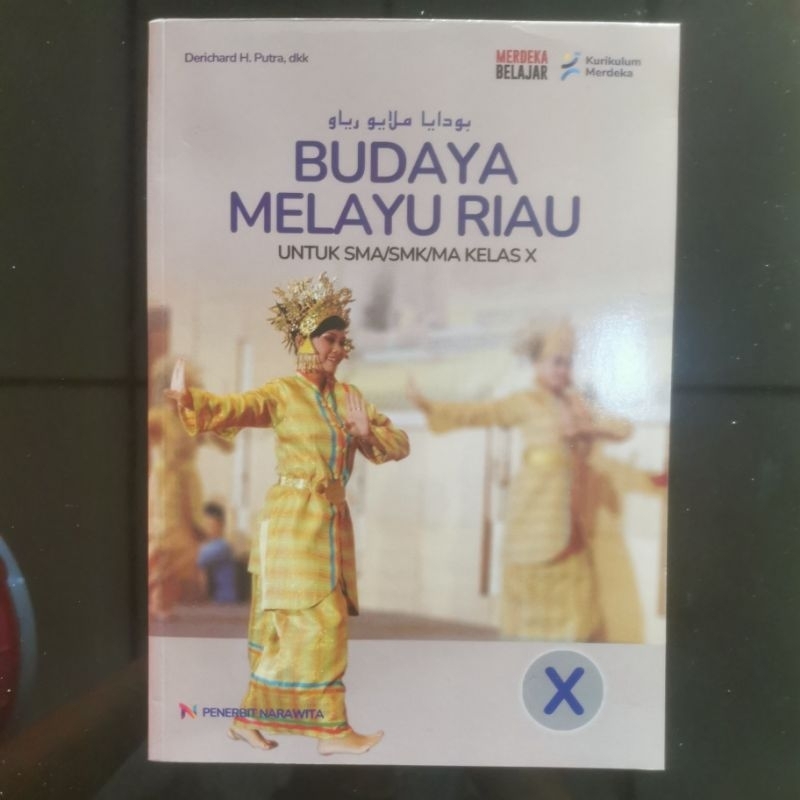 

BUKU BUDAYA MELAYU RIAU /BMR KURIKULUM MERDEKA UNTUK KELAS 10 SMA/MA PENERBIT NARAWITA