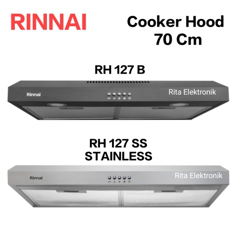 Cooker Hood Rinnai 70 Cm RH 127 B Dan RH 127 SS Stainless