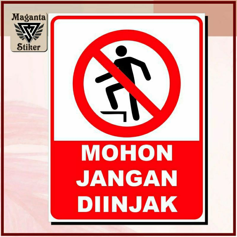 

Stiker mohon jangan di injak