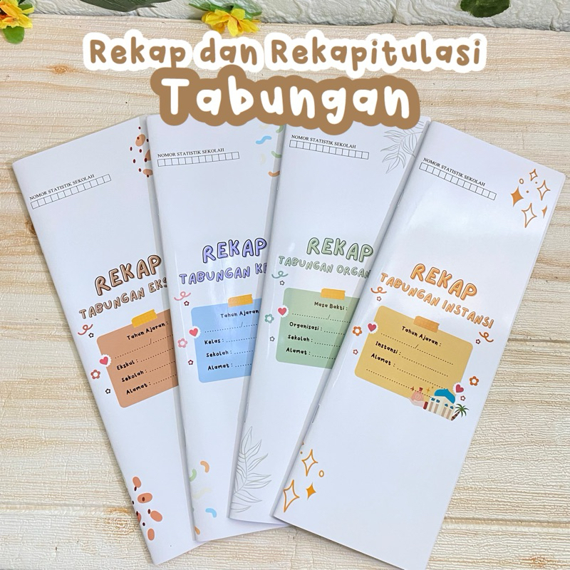 

Buku Rekap dan Rekapitulasi Tabungan Kelas Ekskul Organisasi Instansi