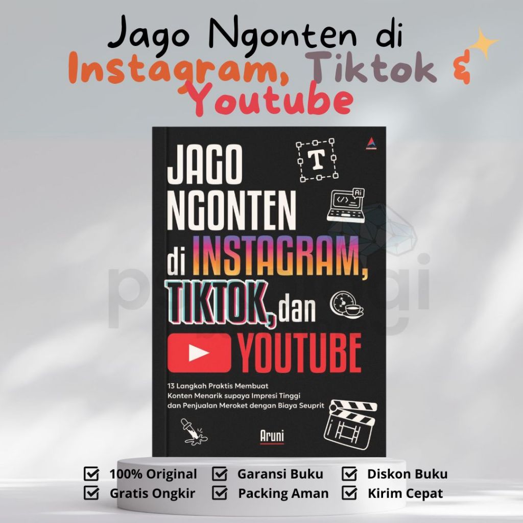 Buku Jago Ngonten Di Insta gram, Tiktok, Dan Youtube - Aruni - Psikologi Book