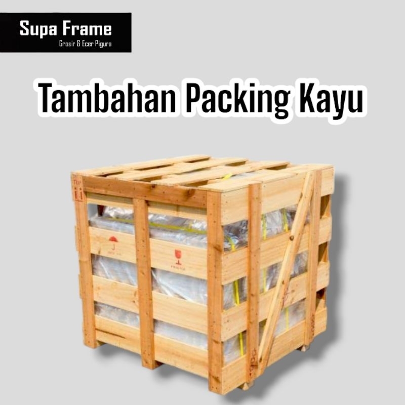 

(TAMBAHAN) Packing kayu