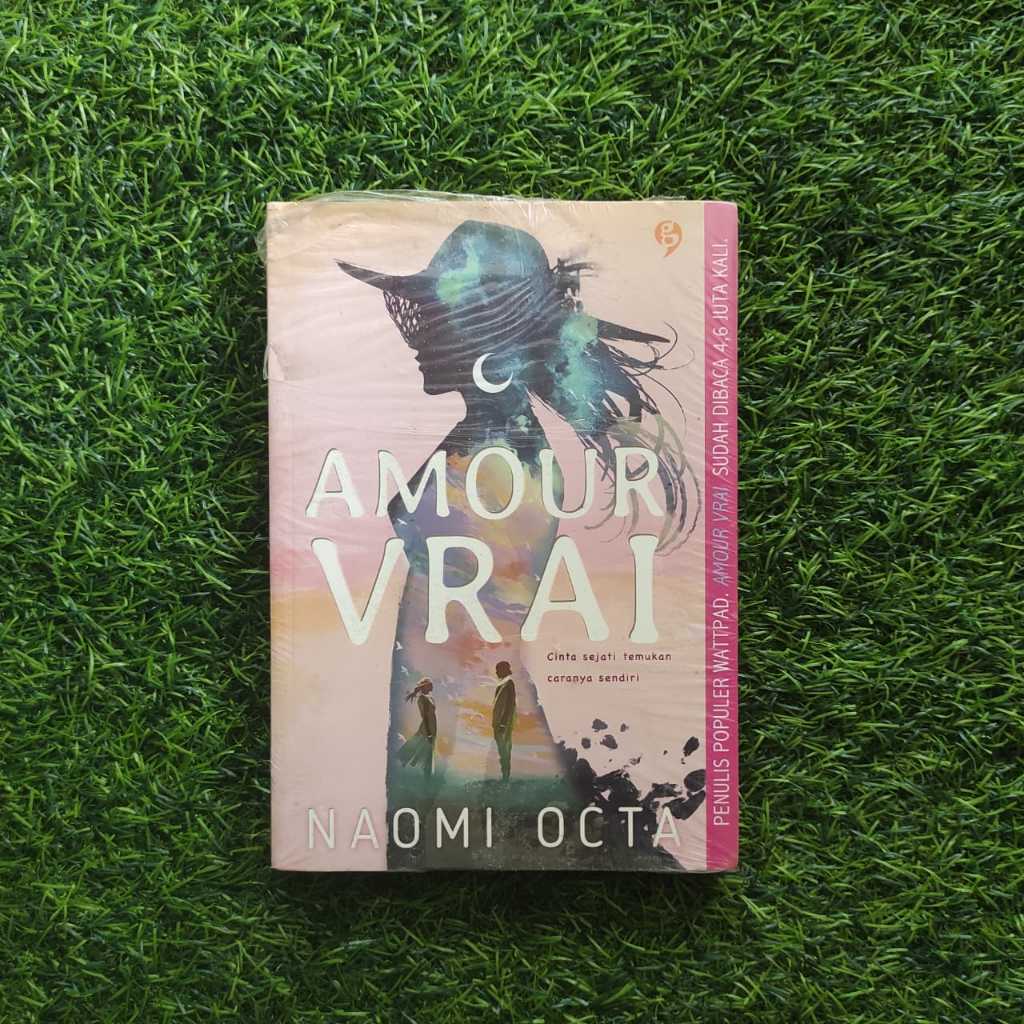 [SEGEL] AMOUR VRAI;Cinta sejati temukan caranya sendiri-NAOMI OCTA