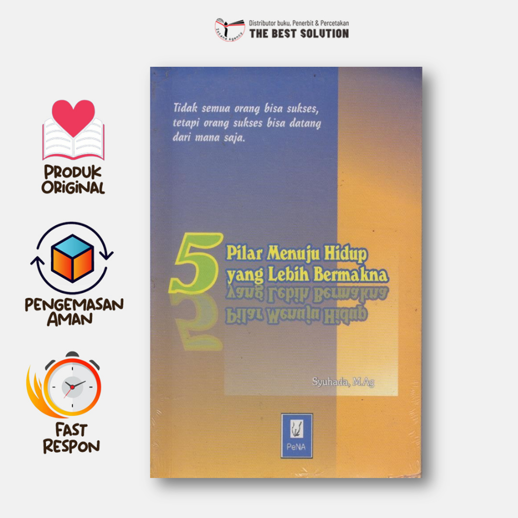 5 Pilar Menuju Hidup Lebih Bermakna