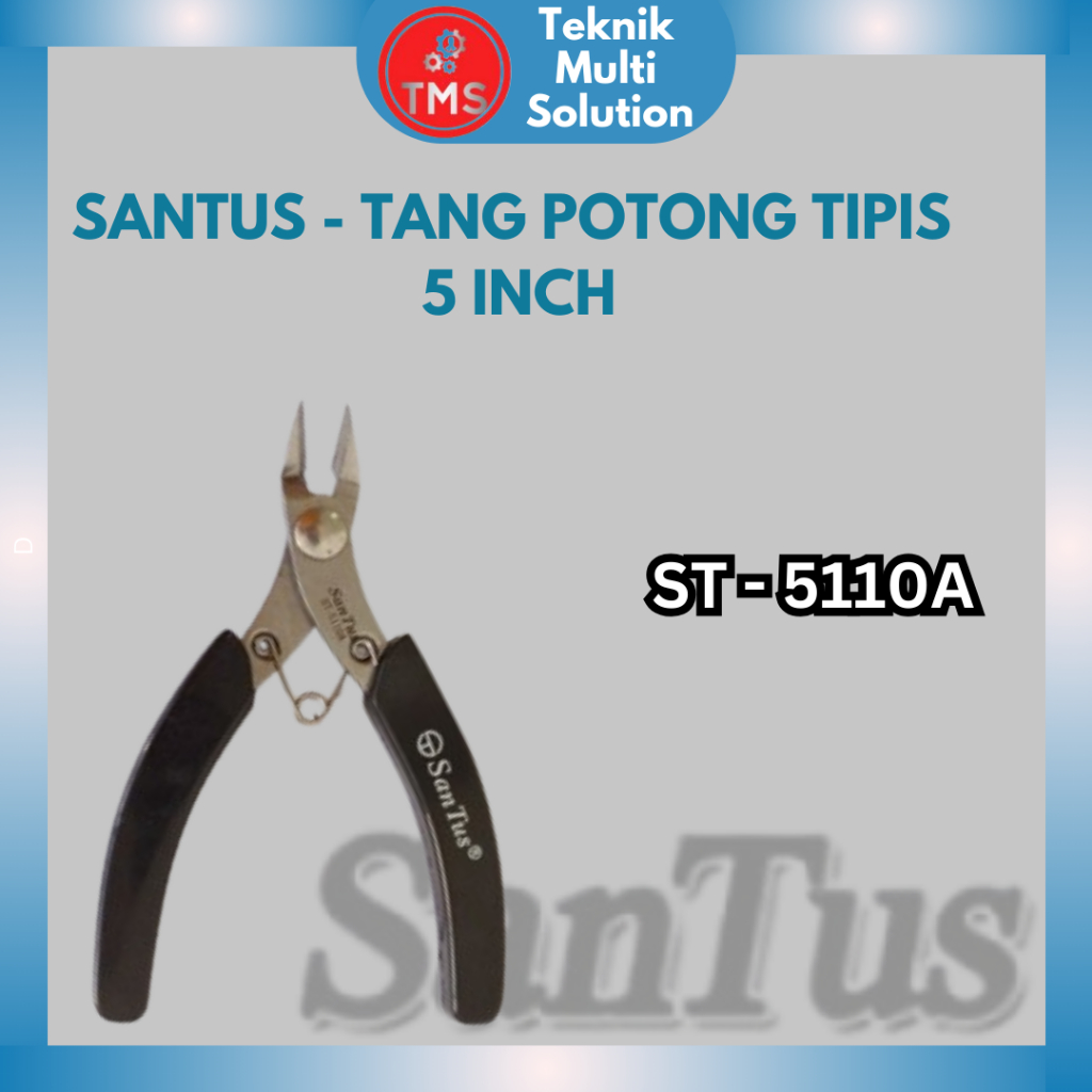 SANTUS TANG POTONG TIPIS 5" INCH MICRO NIPPER ST-5110A