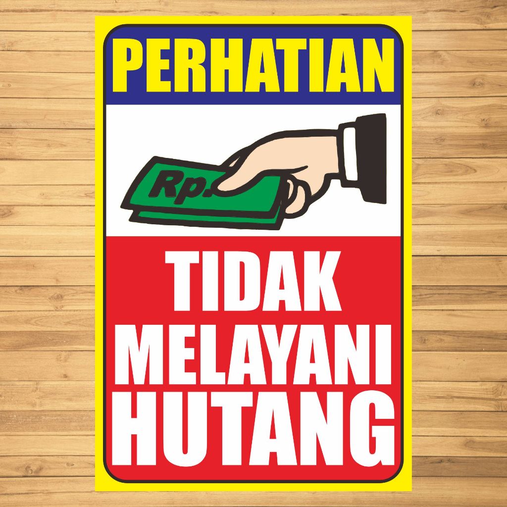 Sticker Vinyl Tidak Melayani Hutang