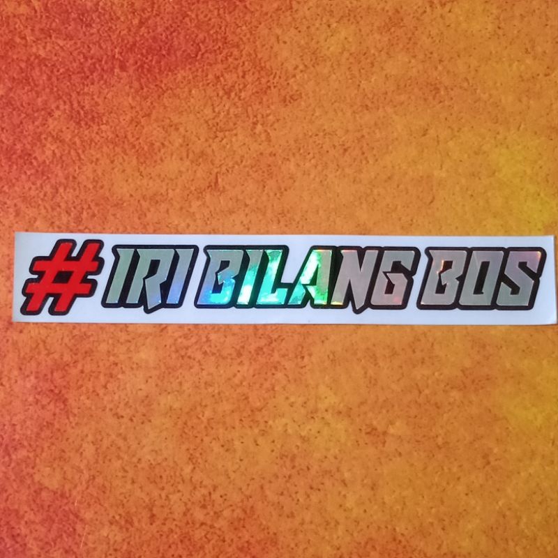 Sticker Iri Bilang Bos