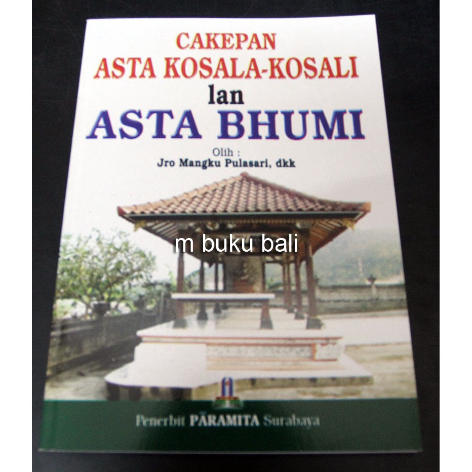 Cakepan Asta Kosala Kosali lan Asta Bhumi