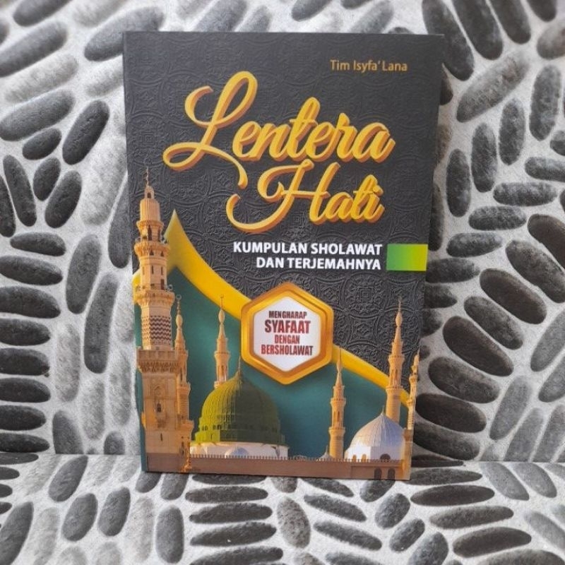 lentera hati kumpulan sholawat dan terjemahnya