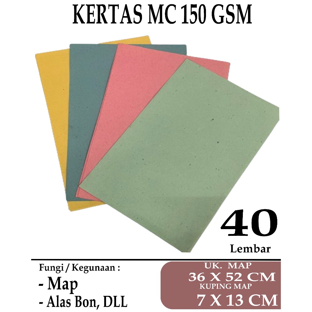 

KERTAS MC / KERTAS HVO 150 GSM UKURAN MAP ( 36 X 52 CM ) KUPING MAP ( 7 X 13 CM ) , 40 LEMBAR