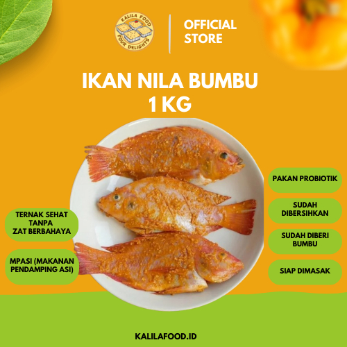 

KalilaFood - Ikan Nila Bumbu 1kg | Premium | Sehat | Organik | Probiotik | Bebas Pakan Limbah