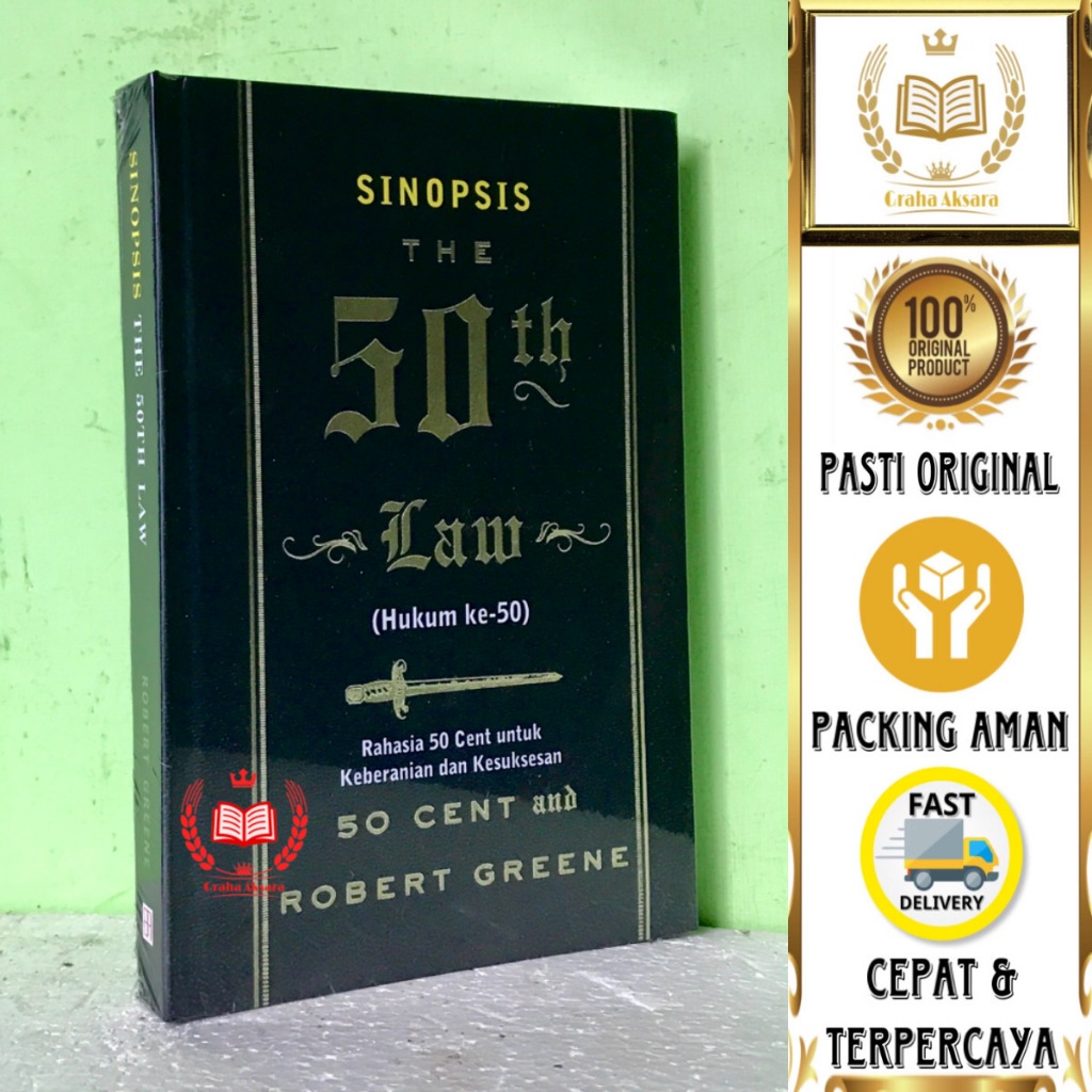 Buku Sinopsis The 50th Law (Hukum Ke-50) - Rahasia 50 Cent Untuk Keberanian Dan Kesuksesan - Robert 