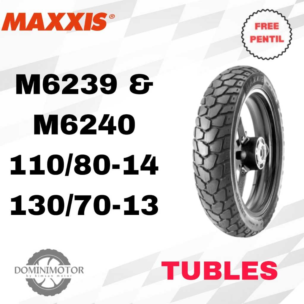 MAXXIS Dual Purpose Tubles Ring 13 14 Ban Motor Tubles Ban Motor Maxxis