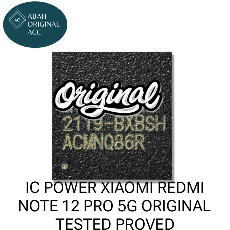 IC POWER XIAOMI REDMI NOTE 12 PRO 5G ORIGINAL TESTED PROVED