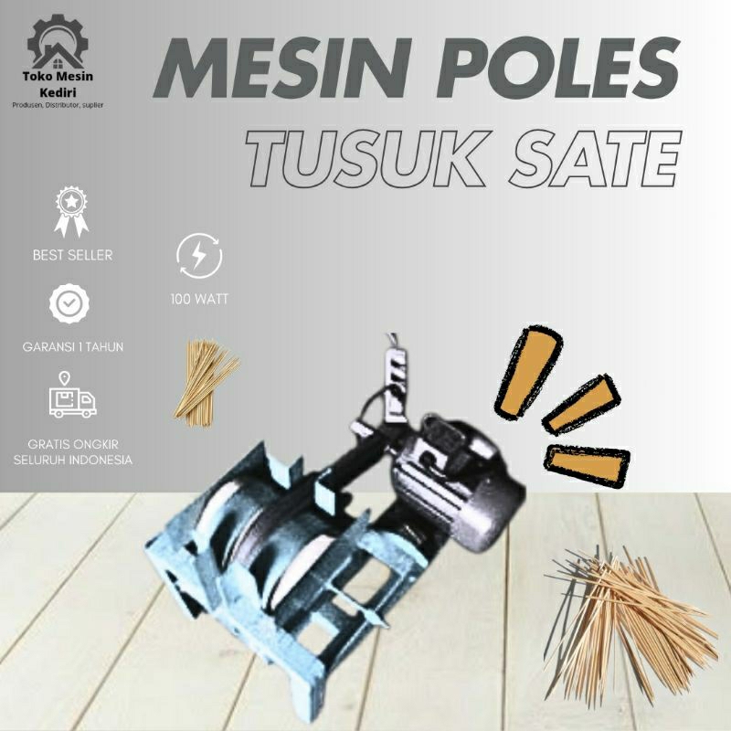 MESIN POLES TUSUK SATE DAN SUMPIT