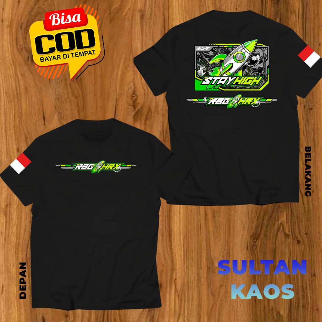 KAOS DEWASA STAY HIGH RBG HRX - KAOS RACING - TSHIRT DISTRO LENGAN PENDEK