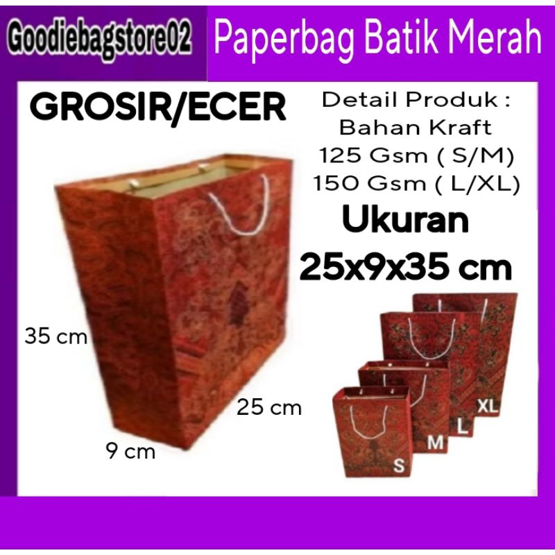 GROSIR/ECER Paper Bag Batik Merah 25x9x35 cm Souvenir,Seminar,Ulangtahun,Belanja,Tas,Sembako,pernika