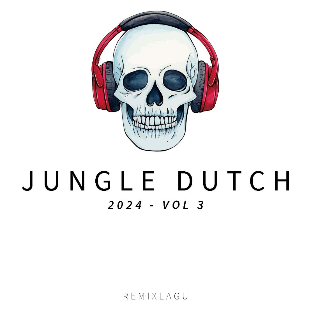 Jungle Dutch 2024 - Vol 03 For DJ Only