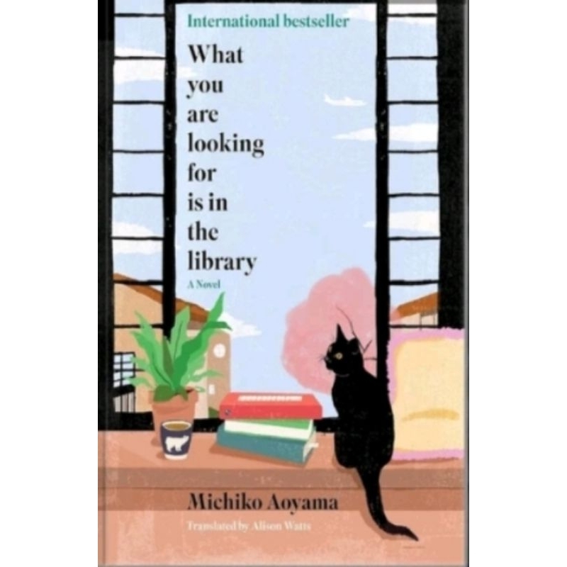 

WHAT YOU ARE LOOKING FOR IS IN THE LIBRARY BY MICHIKO AOYAMA