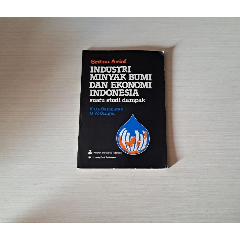 INDUSTRI MINYAK BUMI DAN EKONOMI INDONESIA SUATU STUDI DAMPAK