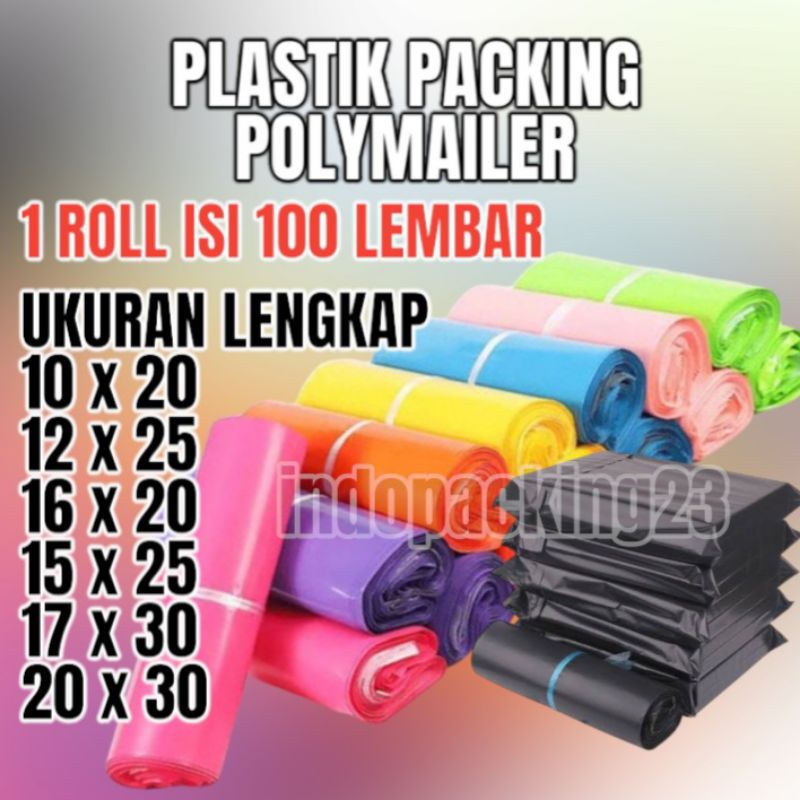 PLASTIK PACKING POLYMAILER 10X20 12X25 16X20 15X25 17X30 20X30