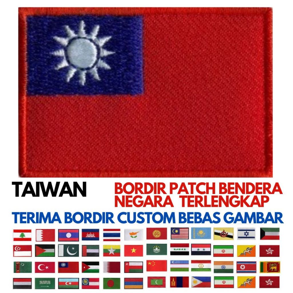 PATCH BORDIR BET FLAG/ BENDERA BENUA ASIA NEGARA TAIWAN LENGKAP