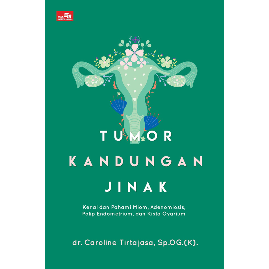 Tumor Kandungan Jinak - Caroline Tirtajasa