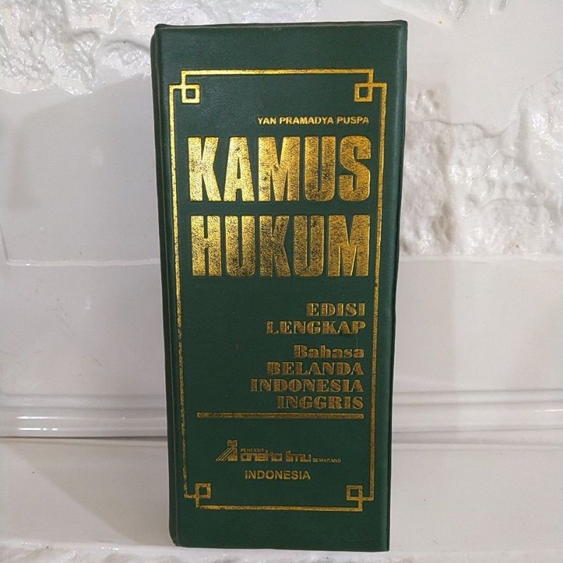 KAMUS HUKUM Edisi Lengkap Bahasa Belanda -Indonesia- Inggris