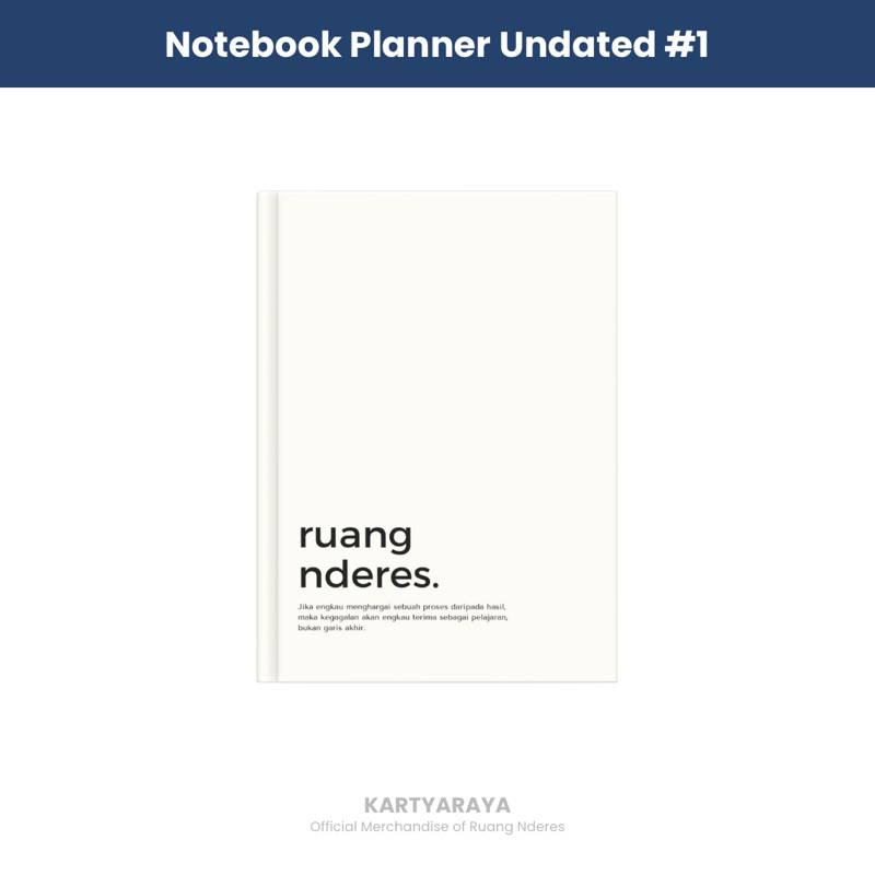 

Notebook #1 Ruang Nderes (Undated Planner)