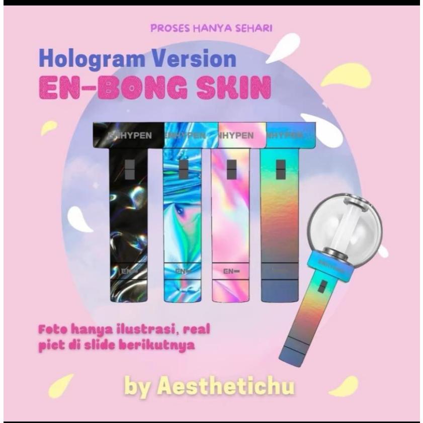 En-Bong Hologram Skin Sticker Decal Skin Sticker Enhypen | Sticker saja bukan Lightstick by Aestheti