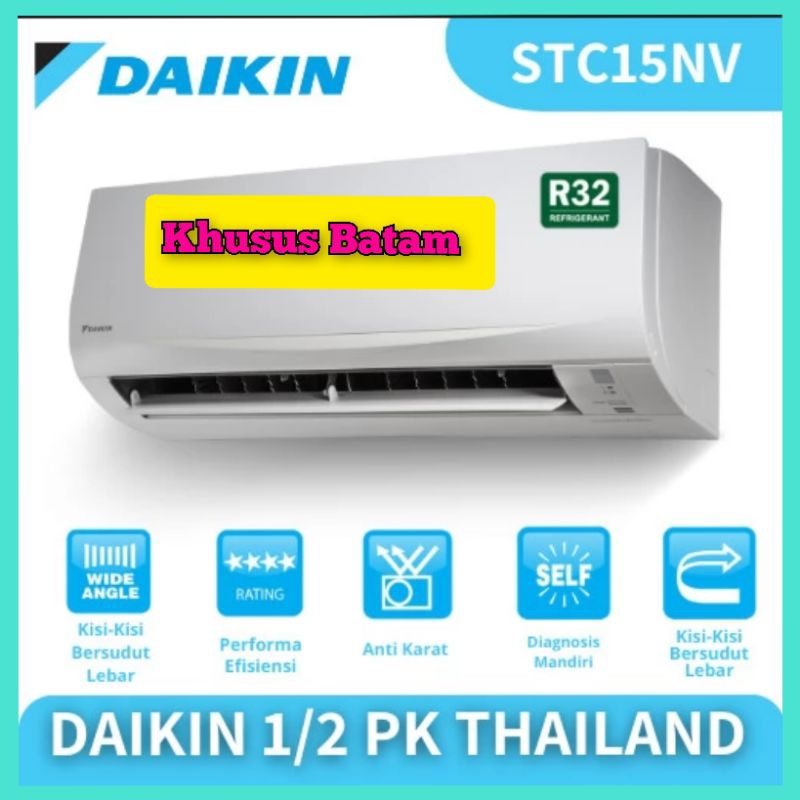 AC ½PK/AC DAIKIN 0,5PK STC15NV THAILAND (KHUSUS BATAM)