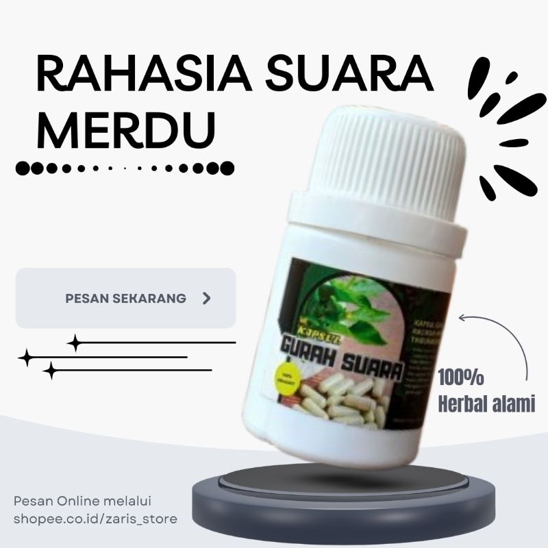 RAHASIA SUARA MERDU YAITU KAPSUL GURAH SUARA