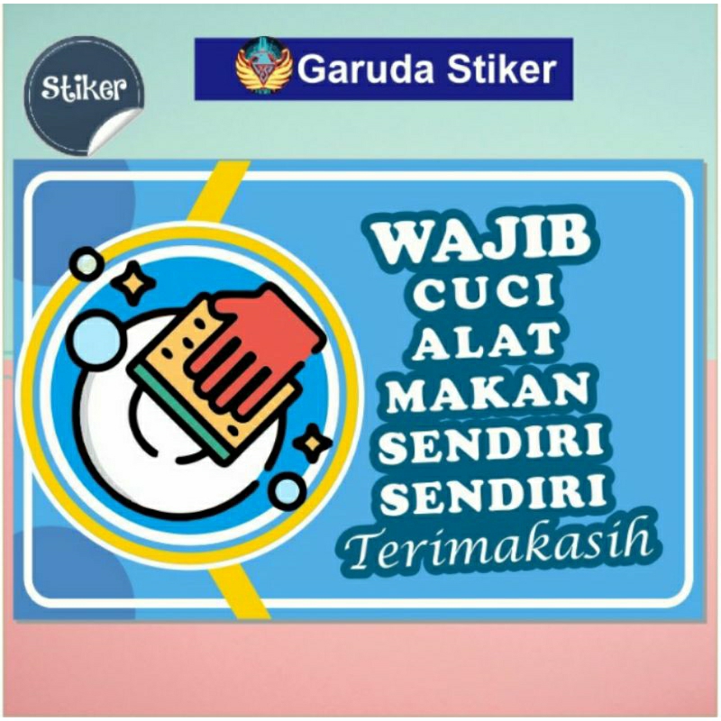 

stiker wajib cuci alat makan sendiri sendiri